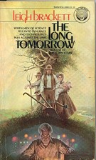 The Long Tomorrow by Leigh Brackett